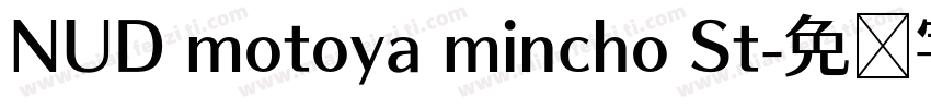 NUD motoya mincho St字体转换